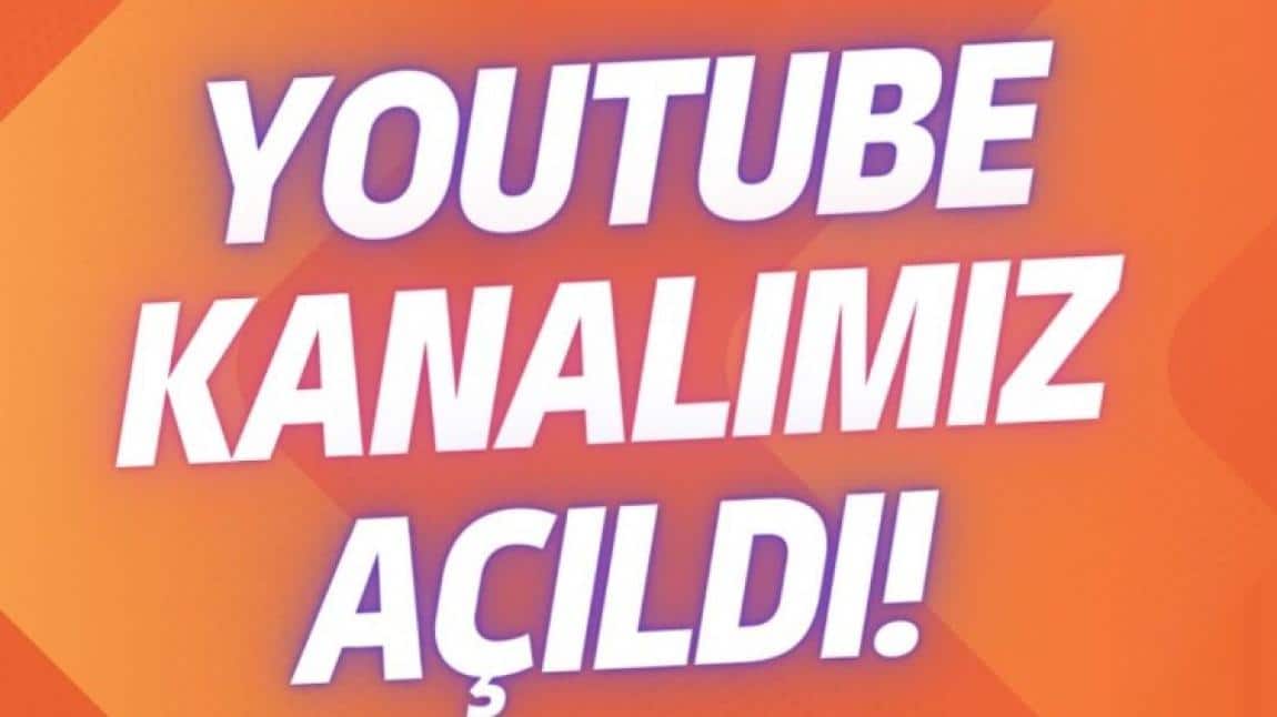 Okulumuzun Youtube Kanalı Hizmete Açılmıştır